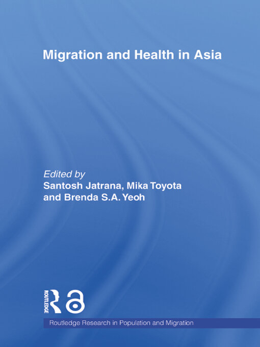 Title details for Migration and Health in Asia by Santosh Jatrana - Available